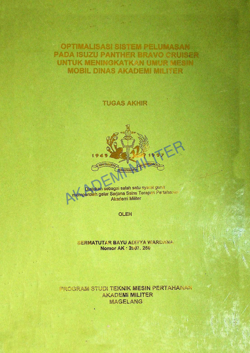 OPTIMALISASI SISTEM PELUMASAN PADA ISUZU PANTHER BRAVO CRUISER UNTUK MENINGKATKAN UMUR MESIN MOBIL DINAS AKADEMI MILITER